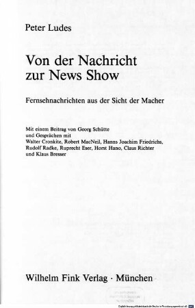 Von der Nachricht zur News-Show : Fernsehnachrichten aus der Sicht der Macher