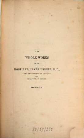 The whole works of the most rev. James Ussher. 10