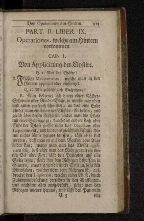 Liber IX. Operationes, welche am Hintern vorkommen.