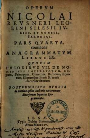 Opera Operum Nicolai Reusneri pars ..., 4. Continens anagrammatum libros IX. - 1594. - 634 S.