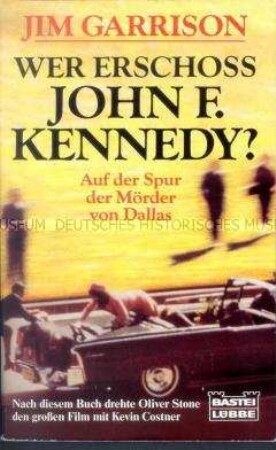 Wer erschoss John F. Kennedy?