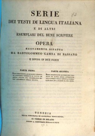 Serie dei testi di lingua italiana e di altri esemplari del bene scrivere. 1