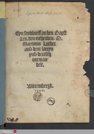 Eyn sendbrieff an den Bapst Leo. den czehenden.