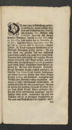 Ob man zwar in Anhoffnung gelebet, es würden die, wegen baldiger Eintreib- und Einsendung derer Herren- und Canzley-Tax-Geldere auch Collegial-Sportuln und übriger Canzley-Gebühren ... : [Onolzbach, den 18. Decembr. 1749.]