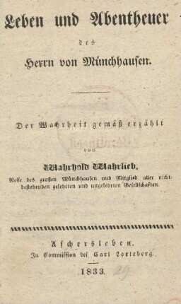 Leben und Abentheuer des Herrn von Münchhausen : Der Wahrheit gemäß erzählt
