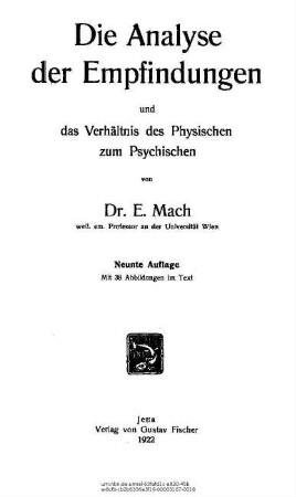 Die Analyse der Empfindungen und das Verhältnis des Physischen zum Psychischen