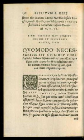 Quomodo Necessarium Sit Cuilibet Christo fideli habere Spiritim sanctum: & ad quae signa quis cognoscet se eum habere: tertio autem, qui non habet ipsum, qua via illum impetrare queat.