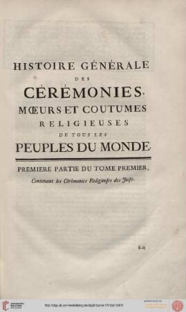Premiere partie du tome premier: Contenant les cérémonies religieuses des Juifs. Preface