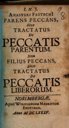 Ahasveri Fritschi[i] Parens Peccans, Sive Tractatus De Peccatis Parentum