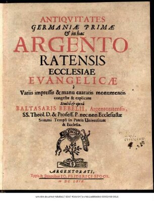 Antiquitates Germaniae Primae & in hac Argentoratensis Ecclesiae Evangelicae : e Variis impressis & manu exaratis monumentis congestae & explicatae