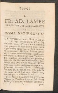 I. - FR. AD. LAMPE Fragmentum schediasmatis de Coma Naziaeorum