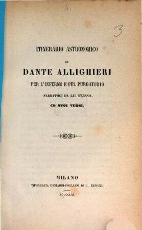 Itinerario astronomico di Dante Allighieri per l'inferno e pel purgatorio narratoci da lui stesso co'suoi versi