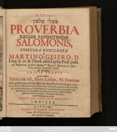 [...] Proverbia Regum Sapientissimi Salomonis : Adiecti Sub Finem Sunt Necessarii Indices