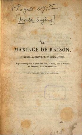 Le mariage de raison : comédie-vaudeville en deux actes