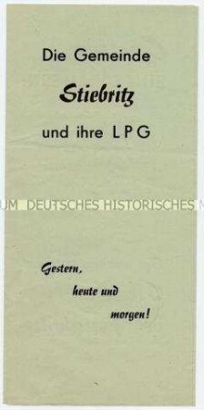 Aufruf der SED in der LPG Stiebritz zum Eintritt in die LPG, mit Erfolgsmeldungen aus der Genossenschaft