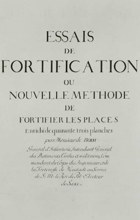 Essais de Fortification ou nouvelle Methode de Fortifier les Places : Bodt, Jean de, Essias de Fortification, Titelblatt, 18. Jh.