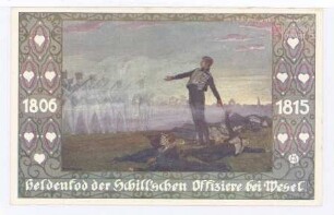 1806 - 1815. Heldentod der Schill'schen Offiziere bei Wesel.