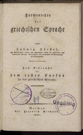 Formenlehre der griechischen Sprache : Zum Gebrauche bei dem ersten Cursus in der griechischen Sprache