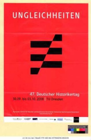 Originaltitel: Ungleichheiten 47. Deutscher Historikertag 30.09. bis 03.10.2008 TU Dresden