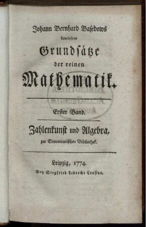 Bd. 1: Bewiesene Grundsätze der reinen Mathematik. Erster Band