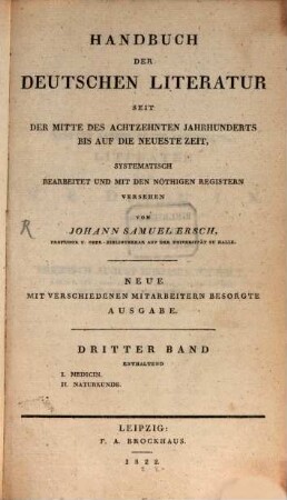 Handbuch der deutschen Literatur seit der Mitte des 18. Jahrhunderts bis auf die neueste Zeit. 3,1, Literatur der Medicin