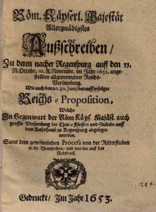 ... Außschreiben, Zu deren nacher Regenspurg ... im Jahr 1652. angestellten ... Reichs Versamlung ...