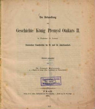 Die Behandlung der Geschichte König Přemysl Otakars II. in O. Lorenz' Deutscher Geschichte im 13. und 14. Jahrhundert