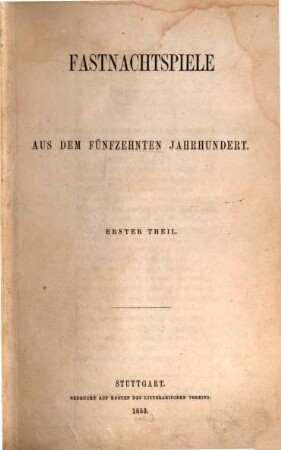 Fastnachtspiele aus dem fünfzehnten Jahrhundert, 1