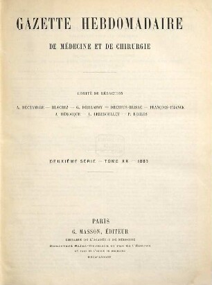 Gazette hebdomadaire de médecine et de chirurgie. 20. 1883