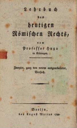 Lehrbuch eines civilistischen Cursus, 4. Lehrbuch des heutigen Römischen Rechts