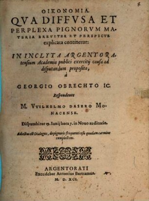 Oikonomia qua diffusa et perplexa pignorum materia breviter et perspicue explicata continetur