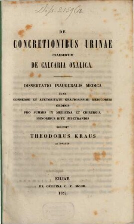 De concretionibus urinae praesertim de calcaria oxalica : Diss. inaug. med.