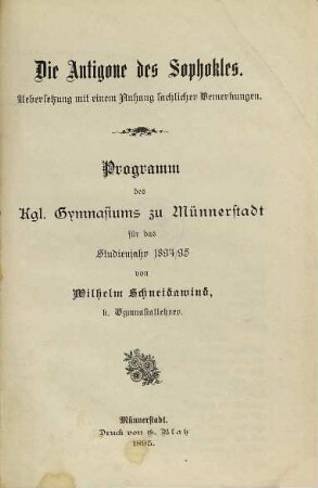 Die Antigone des Sophokles : Uebersetzung mit einem Anhang sachlicher Bemerkungen