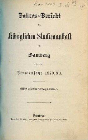 Jahresbericht der Königlichen Studienanstalt zu Bamberg : für das Schuljahr .... 1879/80