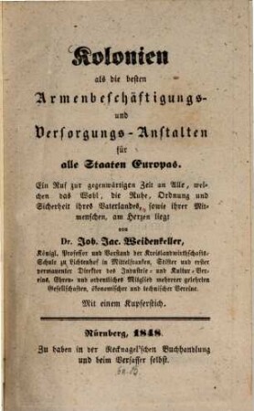 Kolonien als die besten Armenbeschäftigungs- und Versorgungs-Anstalten für alle Staaten Europas