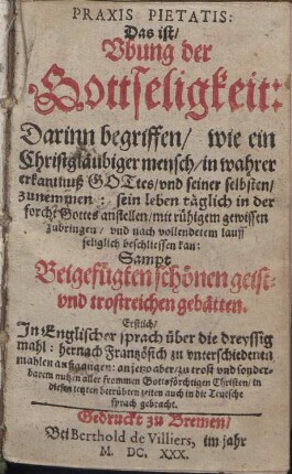 Praxis Pietatis: Das ist: Ubung der Gottseligkeit