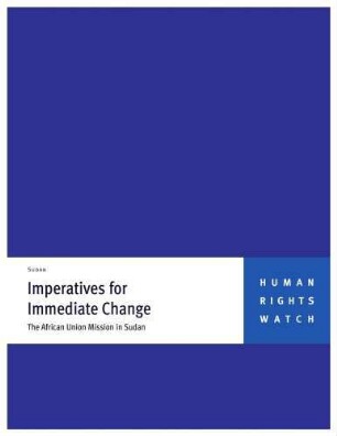 Sudan: imperatives for immediate change : the African union mission in Sudan