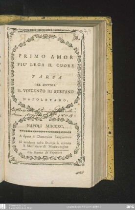 Primo amor piu lega il cuore : farsa del Dottor D. Vincenzo di Stefano