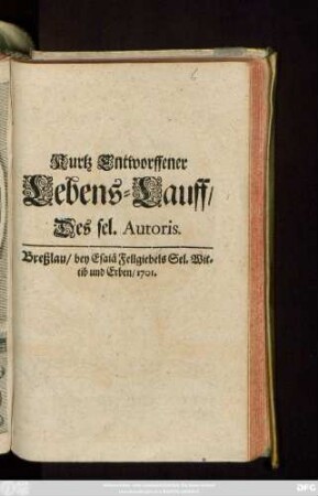 Kurtz Entworffener Lebens-Lauff, Des sel. Autoris