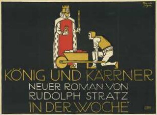 König und Kärrner. Neuer Roman von Rudolph Stratz in Der Woche