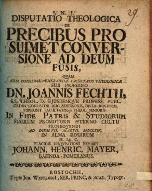 Disp. theol. de precibus pro sui met conversione ad Deum fusis