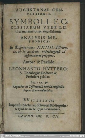 Augustanae confessionis ... analysis methodica : in disputationes 24 distributa et in Academia Witebergensi ad disputandum proposita