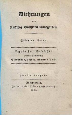 Dichtungen, 10. Lyrischer Gedichte zweite Sammlung, siebentes, achtes, neuntes Buch