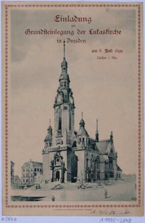 Einladung zur Grundsteinlegung der Lukaskirche am Lukasplatz in Dresden, mit Darstellung