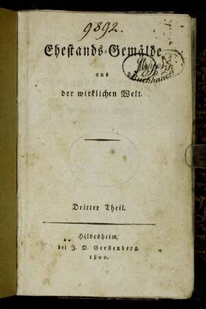 3: Ehestands-Gemälde aus der wirklichen Welt. Dritter Theil