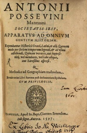Antonii Possevini Apparatus ad omnium gentium historiam : et methodus ad geographiam tradendam