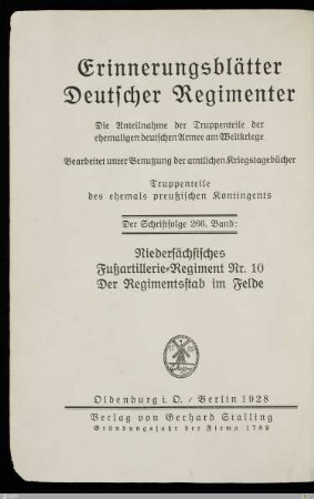 Niedersächsisches Fußartillerie-Regiment Nr. 10 : der Regimentsstab im Felde