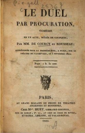 Le duel par procuration : comédie en un acte, mêlée de couplets