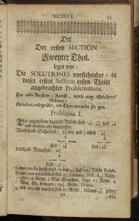 Der ersten Section Zweyter Theil. leget vor: Die Solutions / vorstehender/ in dieser ersten Section ersten Theils angebrachter Problematum.
