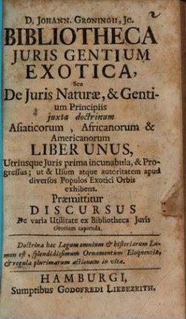 Bibliotheca iuris gentium exotica : Seu de Iuris Naturae, &Gentium Principiis